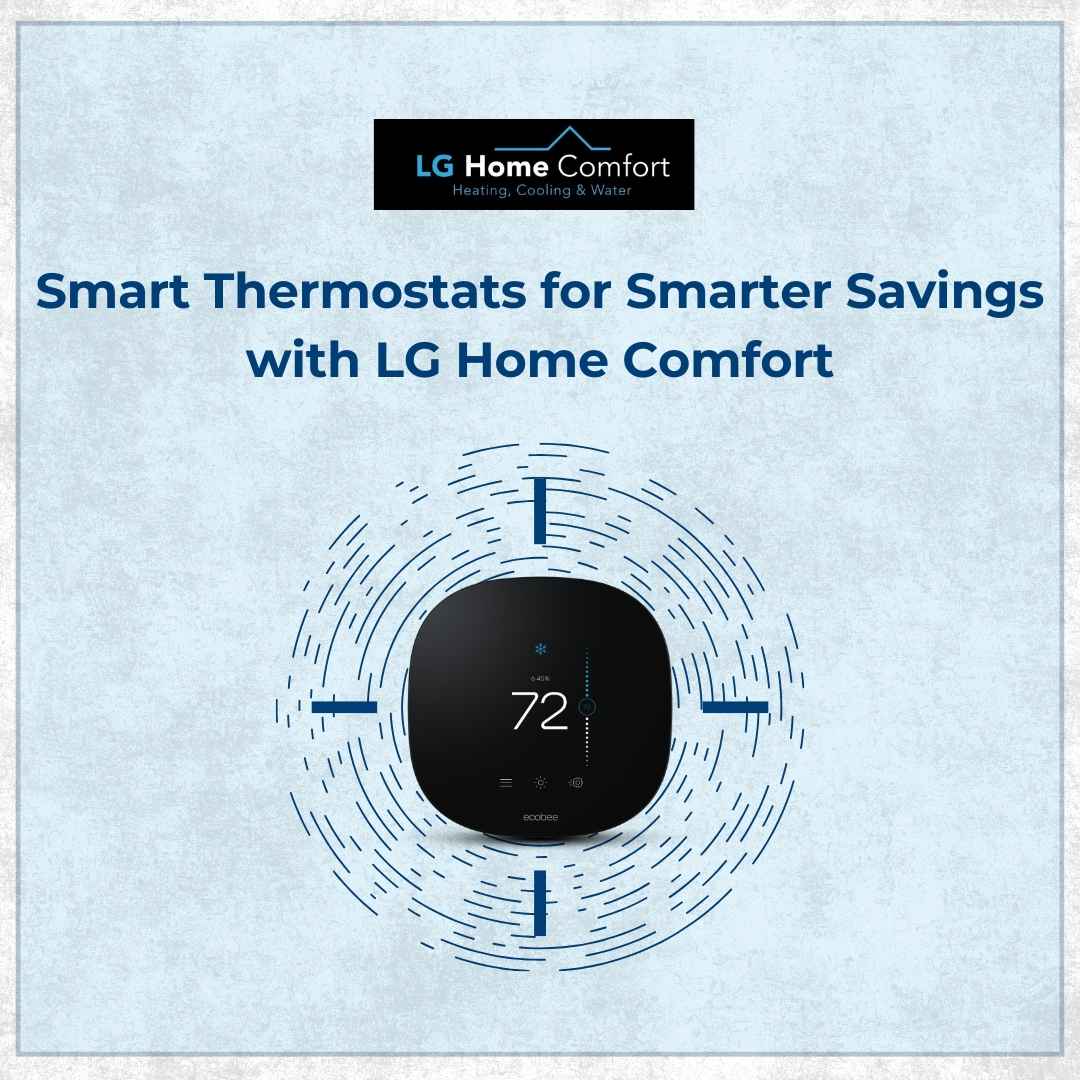 How Smart Thermostats Save Energy and Money in Ontario | LG Home Comfort