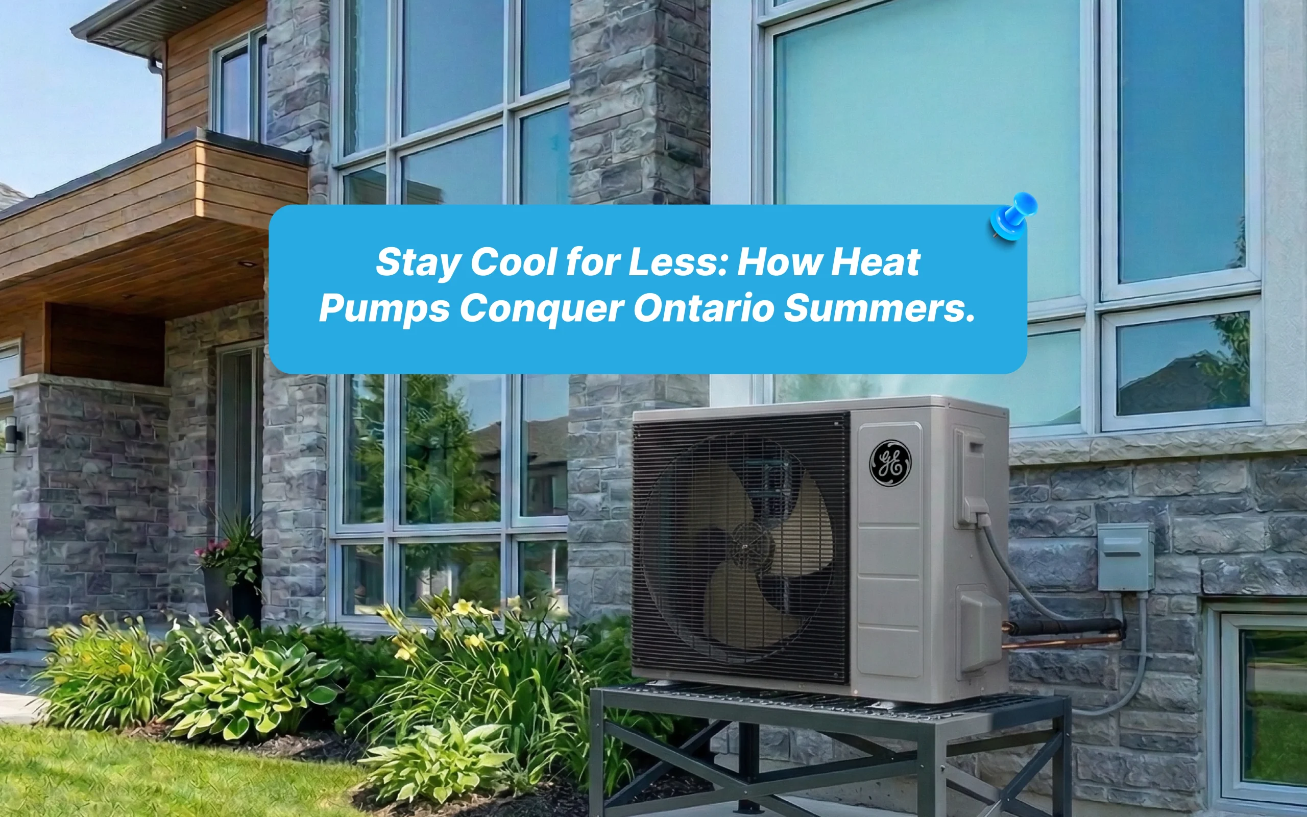 A modern residential home in Ontario during a sunny summer day featuring a sleek LG Home Comfort outdoor heat pump unit installed on a clean concrete pad.